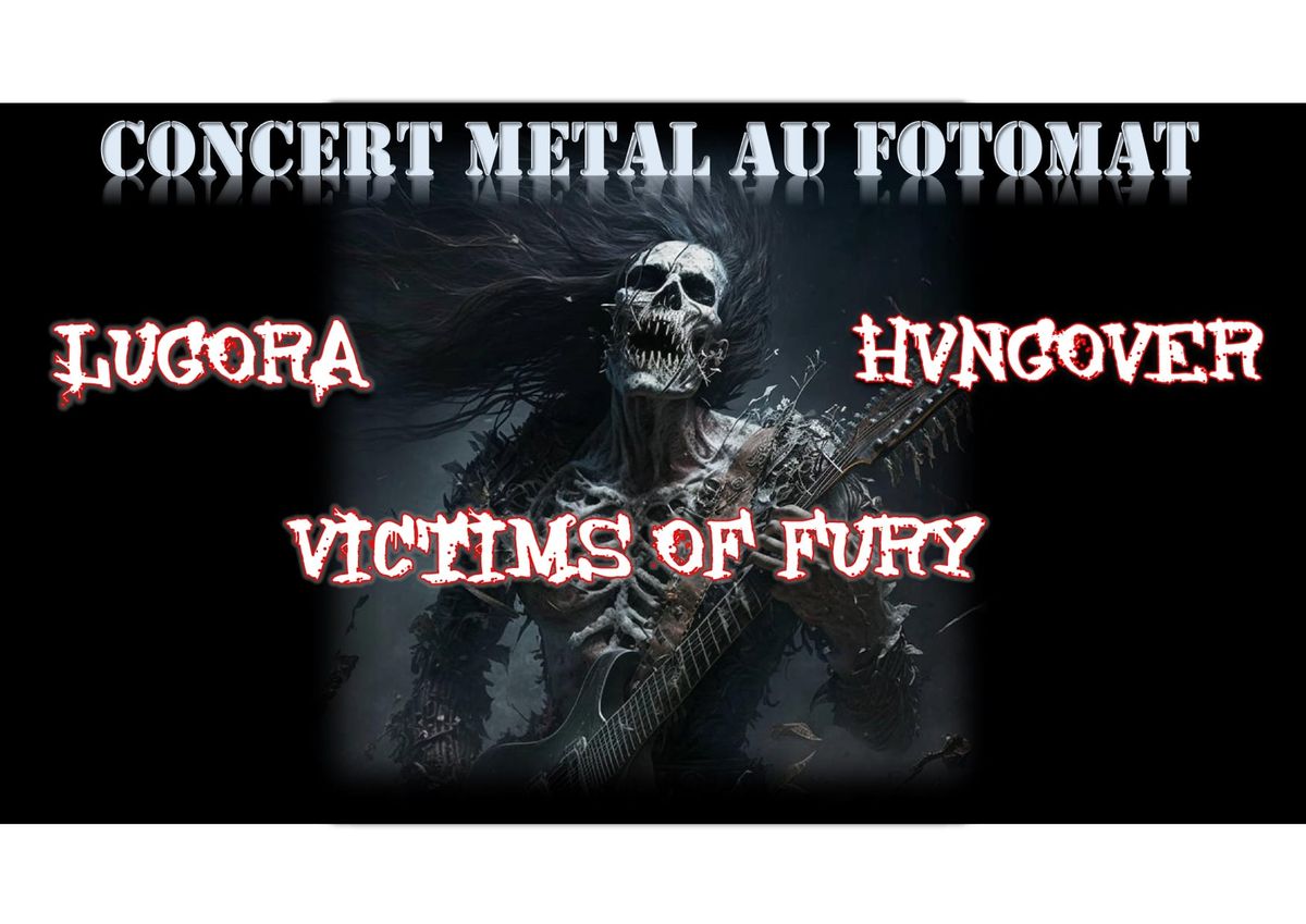 Concert LUGORA + Hvngover + Victims of Fury live@FOTOMAT Clermont-Ferrand