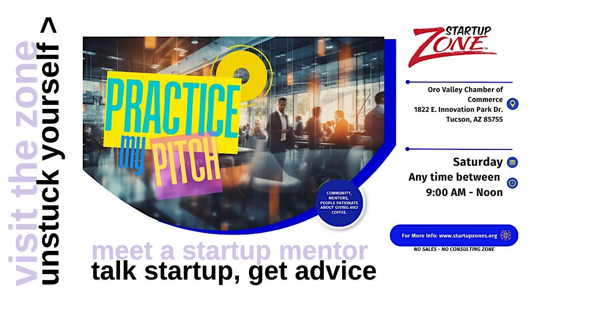 DEC 6 - Startup - Pitch Practice & Mentorship [Arrive Any Time]