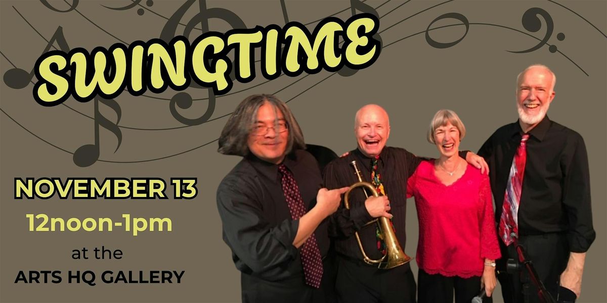 Lunchtime Theater: SwingTime  Jazz Quartet