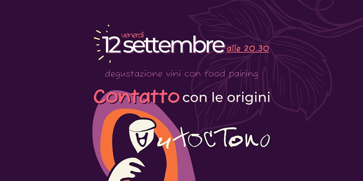 Degustazione "Contatto con le origini"