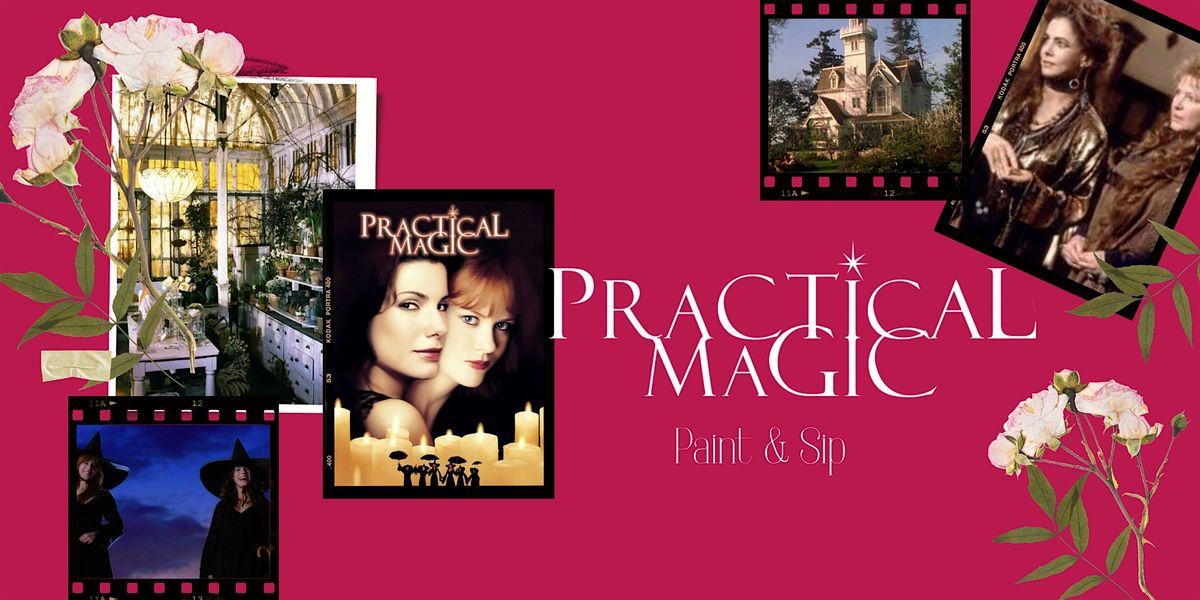Paint & Sip - Practical Magic Themed- Extra date due to high demand!