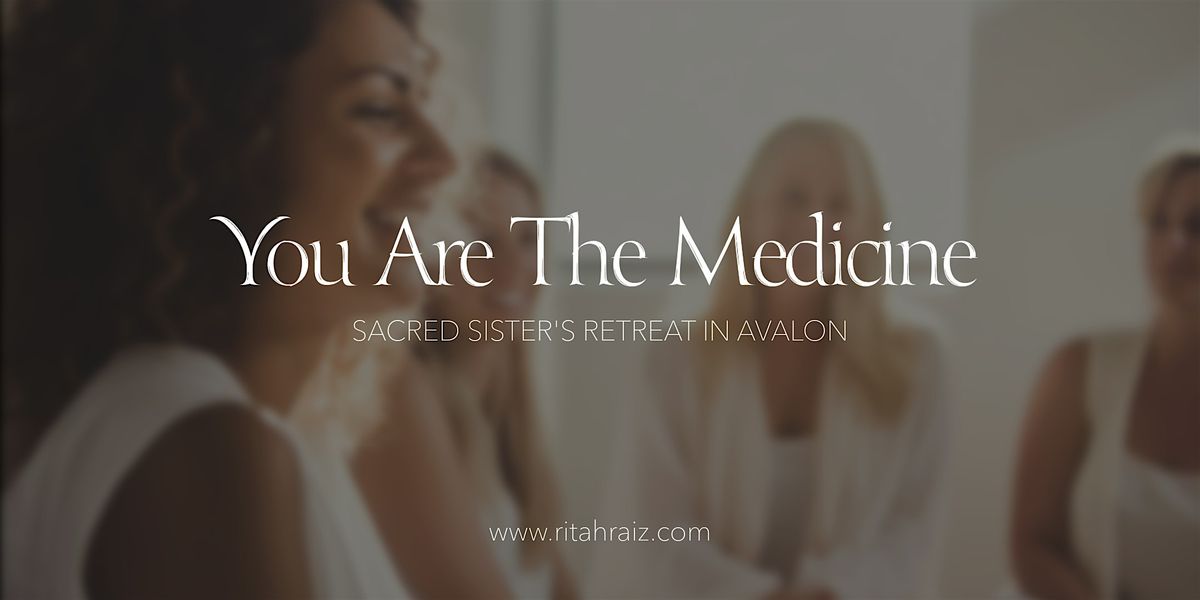 Beyond Medicine - A 2 Day Women's Retreat with Rita Hraiz