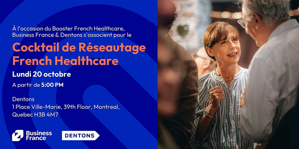 Cocktail de R\u00e9seautage French Healthcare @Dentons