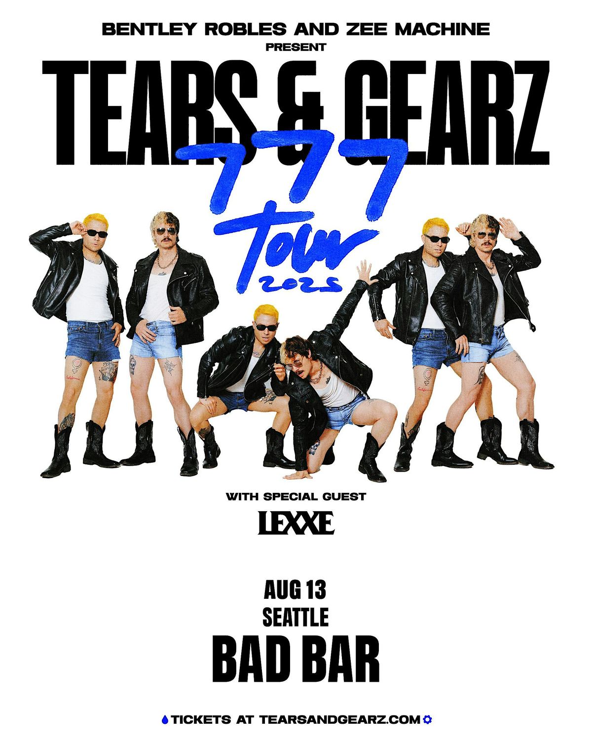 Bentley Robles & ZEE MACHINE Present: TEARS & GEARZ, LEXXE
