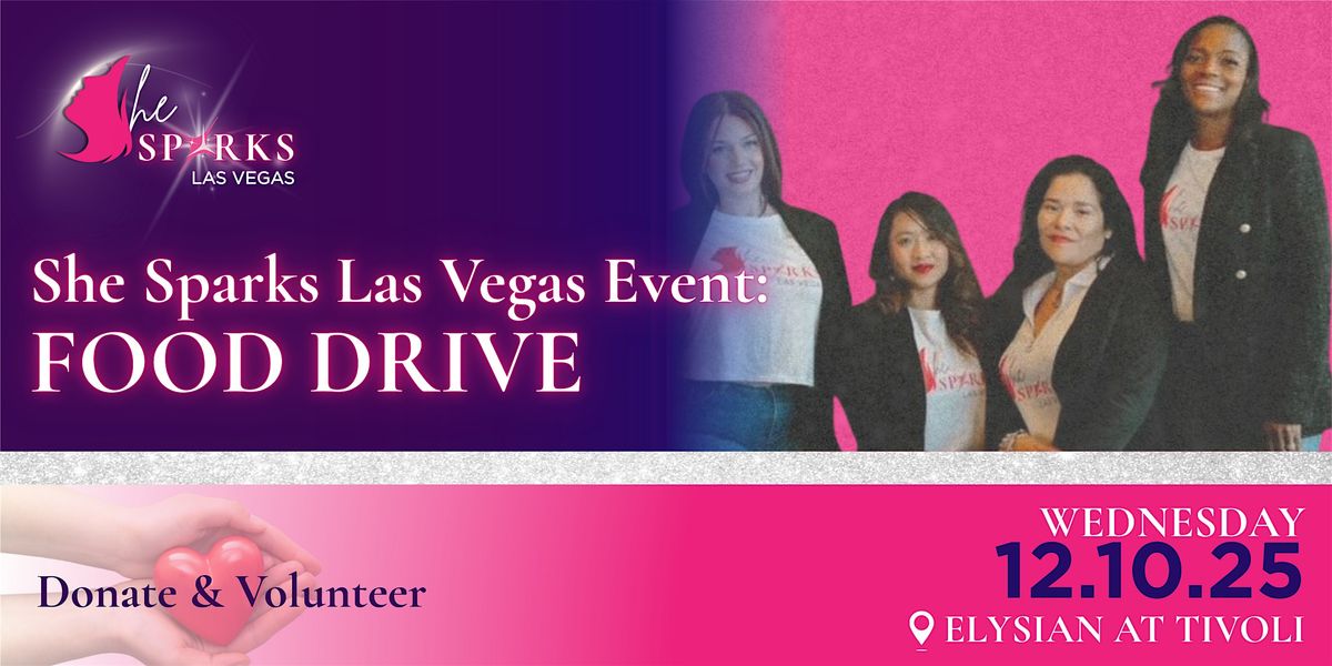 She Sparks Las Vegas Event: Food Drive