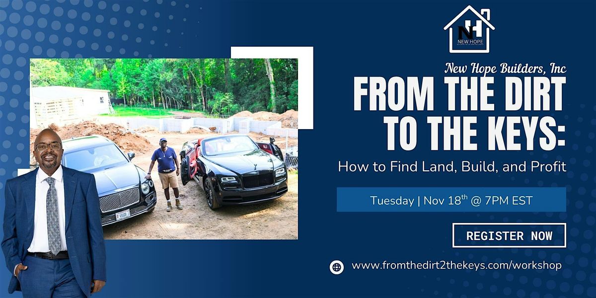 How to Find Land, Build, and Profit!