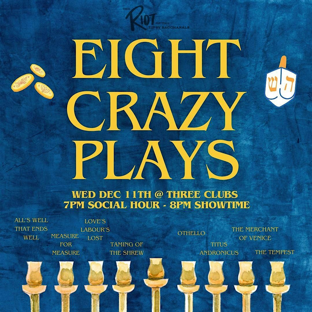 Eight Crazy Plays: A Hannukah Shakespearience