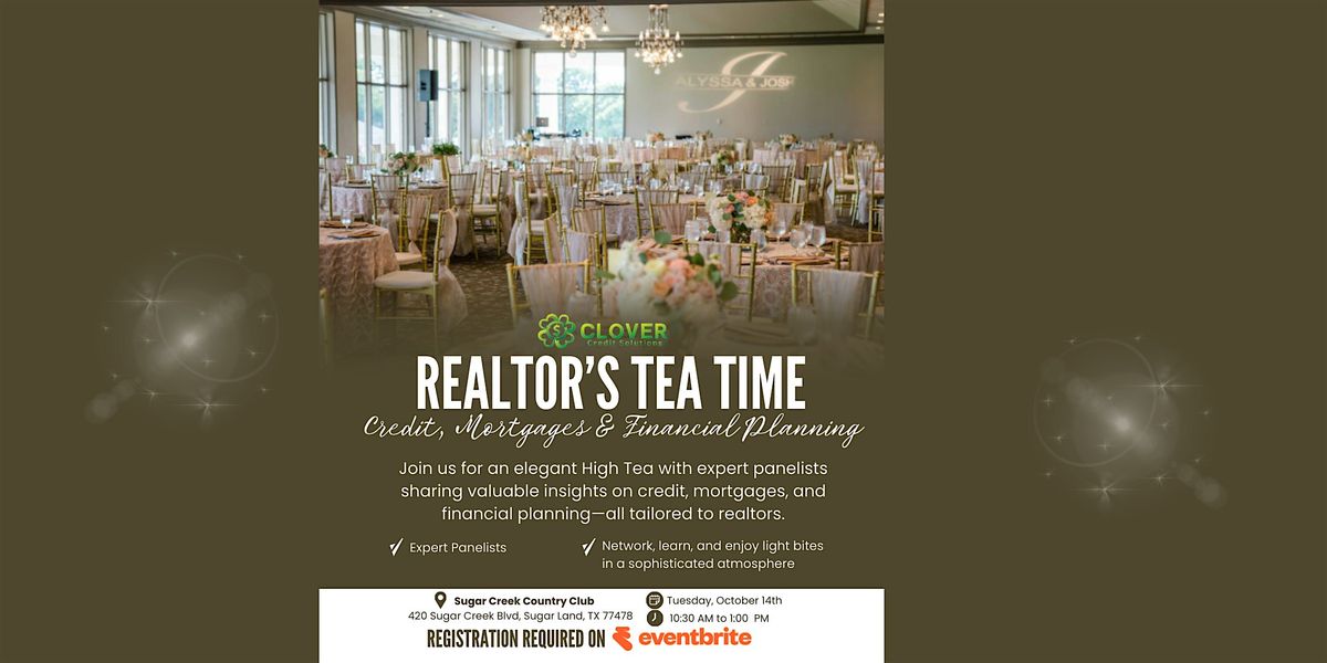 Realtor's Teatime: Credit, Mortgages, & Financial Planning