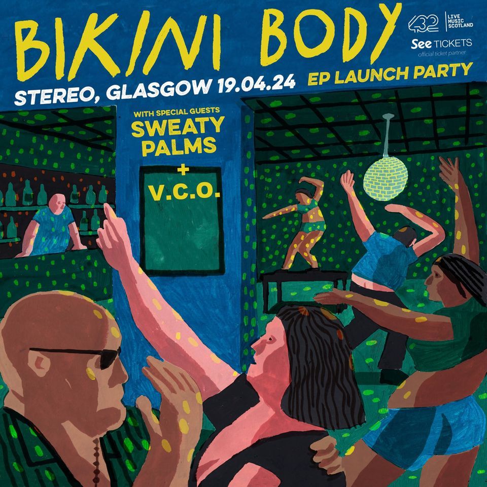 Bikini Body + Sweaty Palms + V.C.O. \/ Stereo, Glasgow \/ 19.04.24