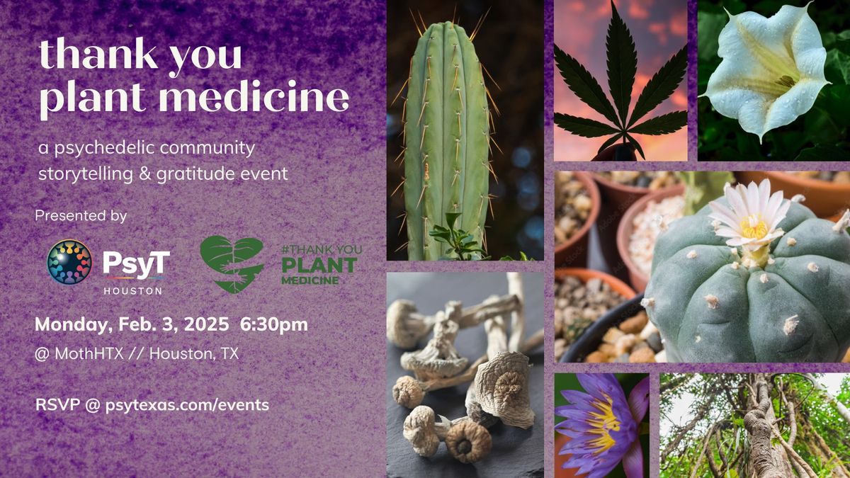 Thank You Plant Medicine: An Evening of Community Sharing & Gratitude (Houston) Feb2025