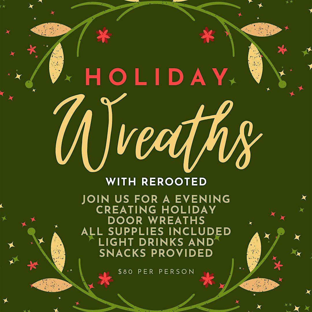 Holiday Wreaths with ReRooted at Meeker Mercantile