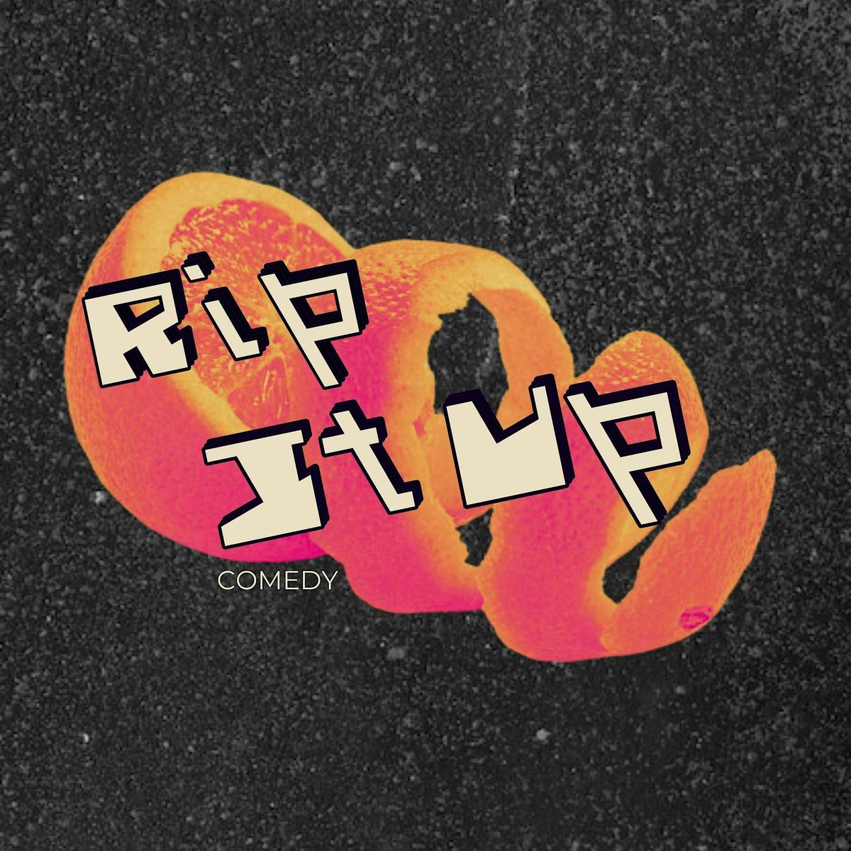 Rip It Up Comedy