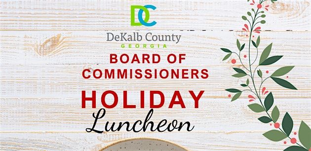 DeKalb County Board of Commissioners Holiday Luncheon