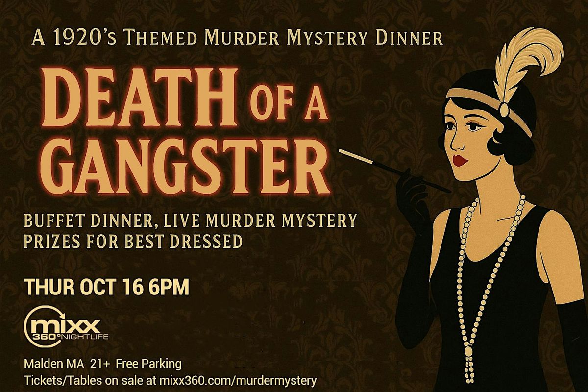 Death of a Gangster \u2013 A 1920\u2019s Themed M**der Mystery Dinner