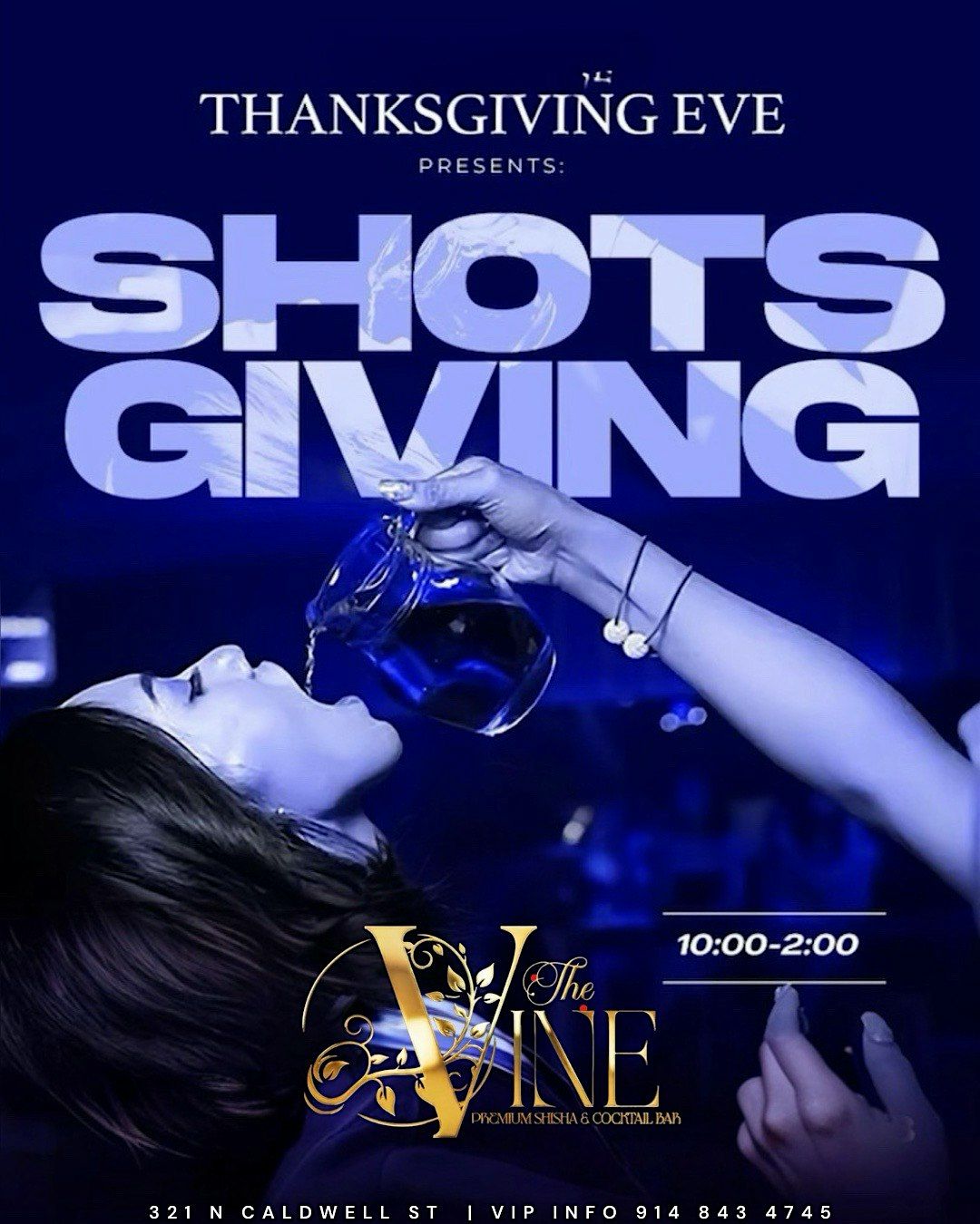 THANKSGIVING EVE: SHOTSGIVING ! $250 don rep $100 most! $5 drinks
