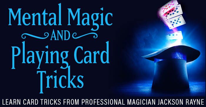 Mental Magic and Playing Card Tricks with Professional Magician Jackson Rayne