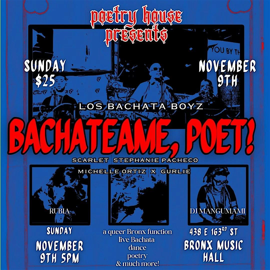 Bachateame, Poet!
