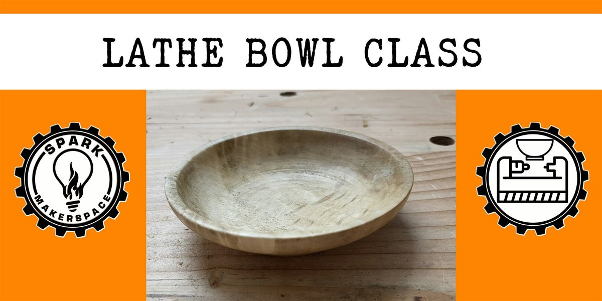 Lathe- Bowl Class