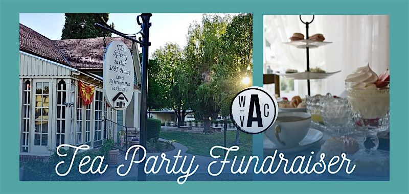 West Valley Arts Council Tea Party Fundraiser