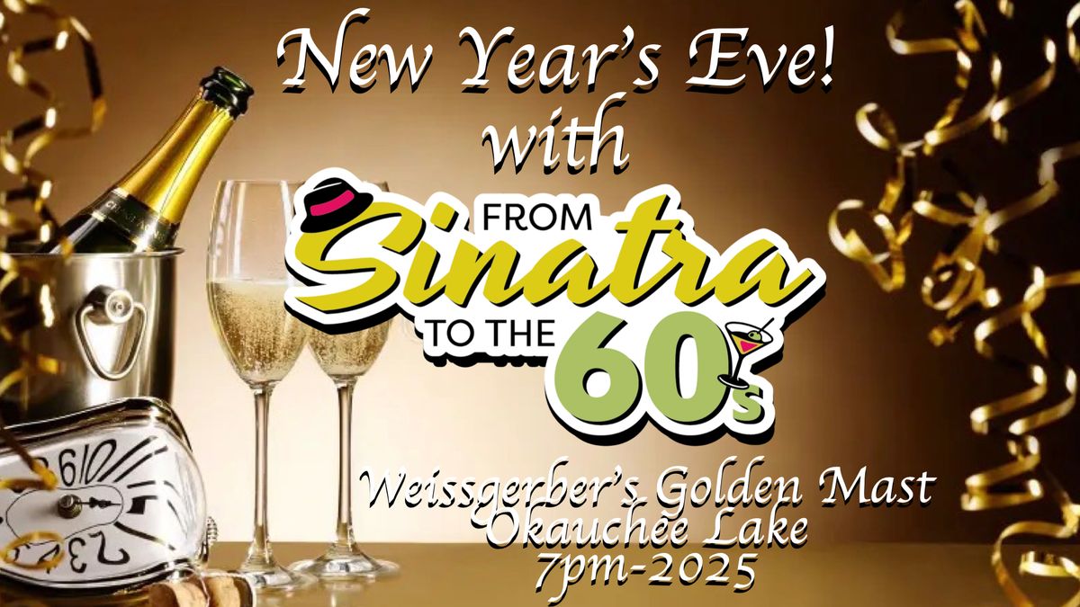 From Sinatra to the 60s LIVE on NYE! at Golden Mast in Okauchee Lake