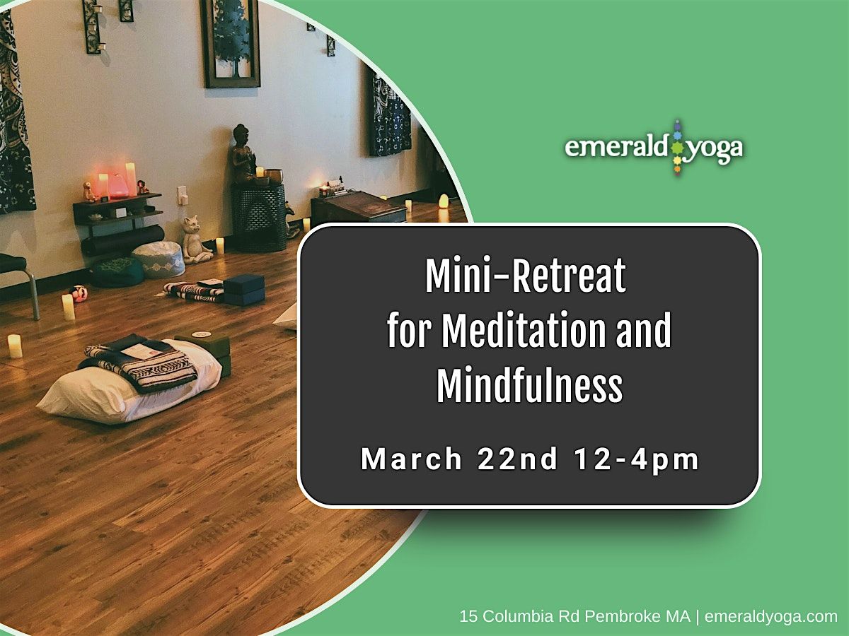 Mini Retreat for Meditation and Mindfulness