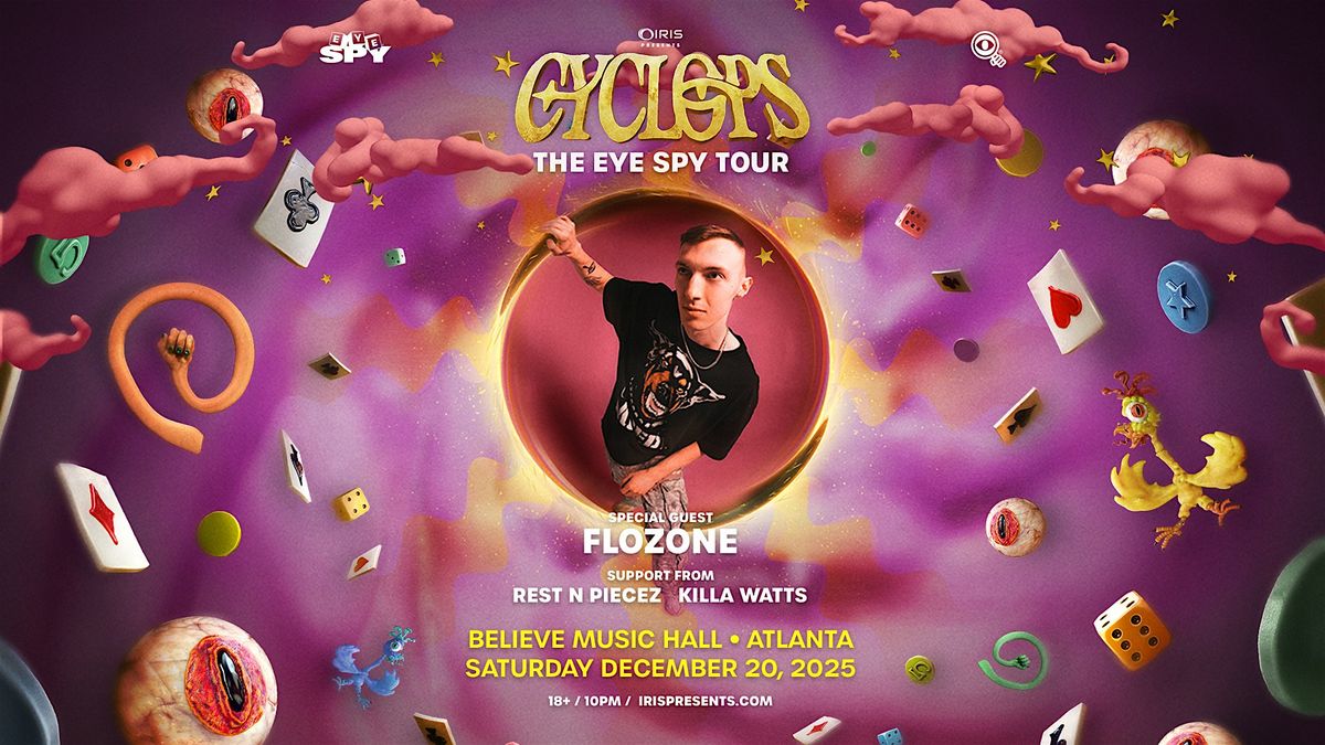 Iris Presents: Cyclops @ Believe Music Hall | Sat, Dec 20th!