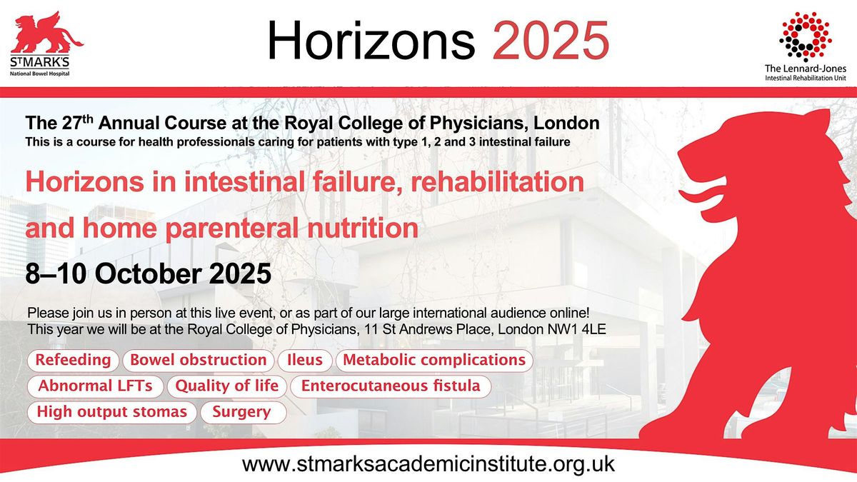Horizons in Intestinal Failure, Rehab & Home Parenteral Nutrition Oct 2025