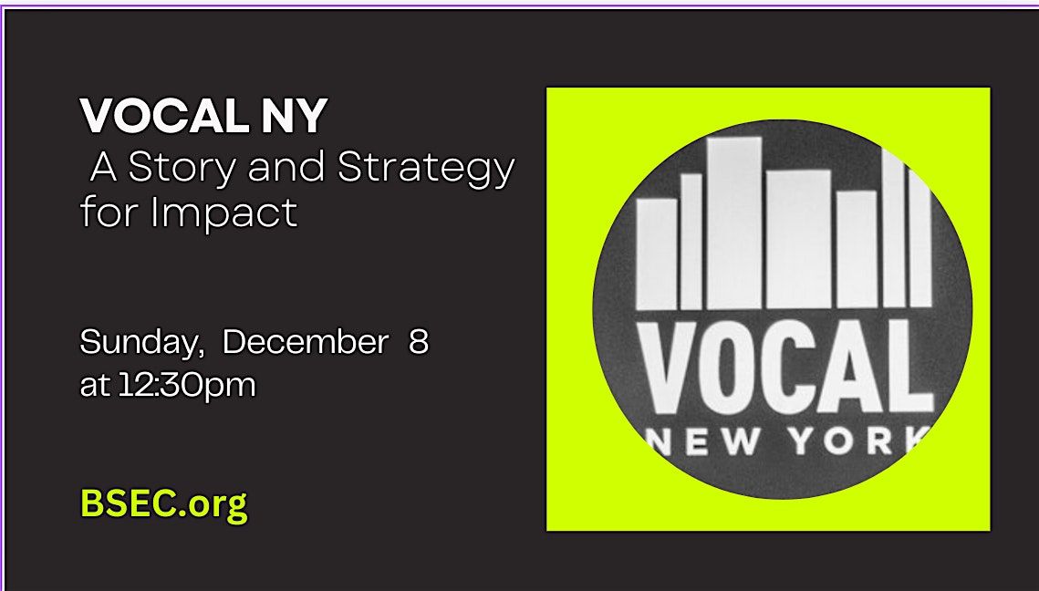 VOCAL NY \u2013 A Story and Strategy for Impact