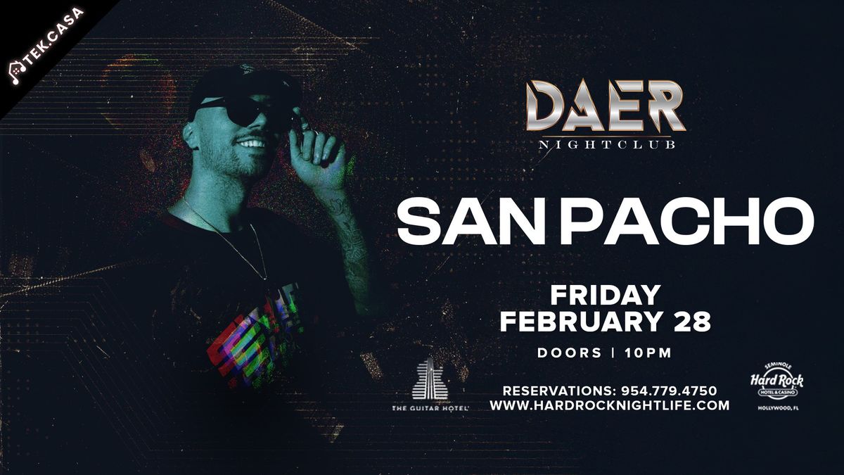 San Pacho | DAER Nightclub 