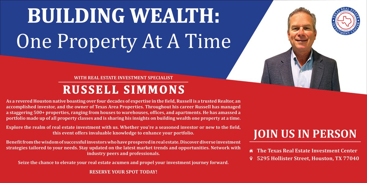 BUILDING WEALTH: One Property At A Time;  Real Estate Continued Education