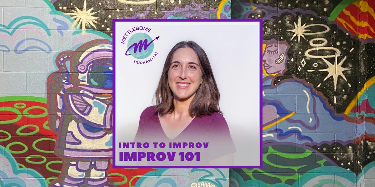 Improv 101: Intro to Improv (Mondays)