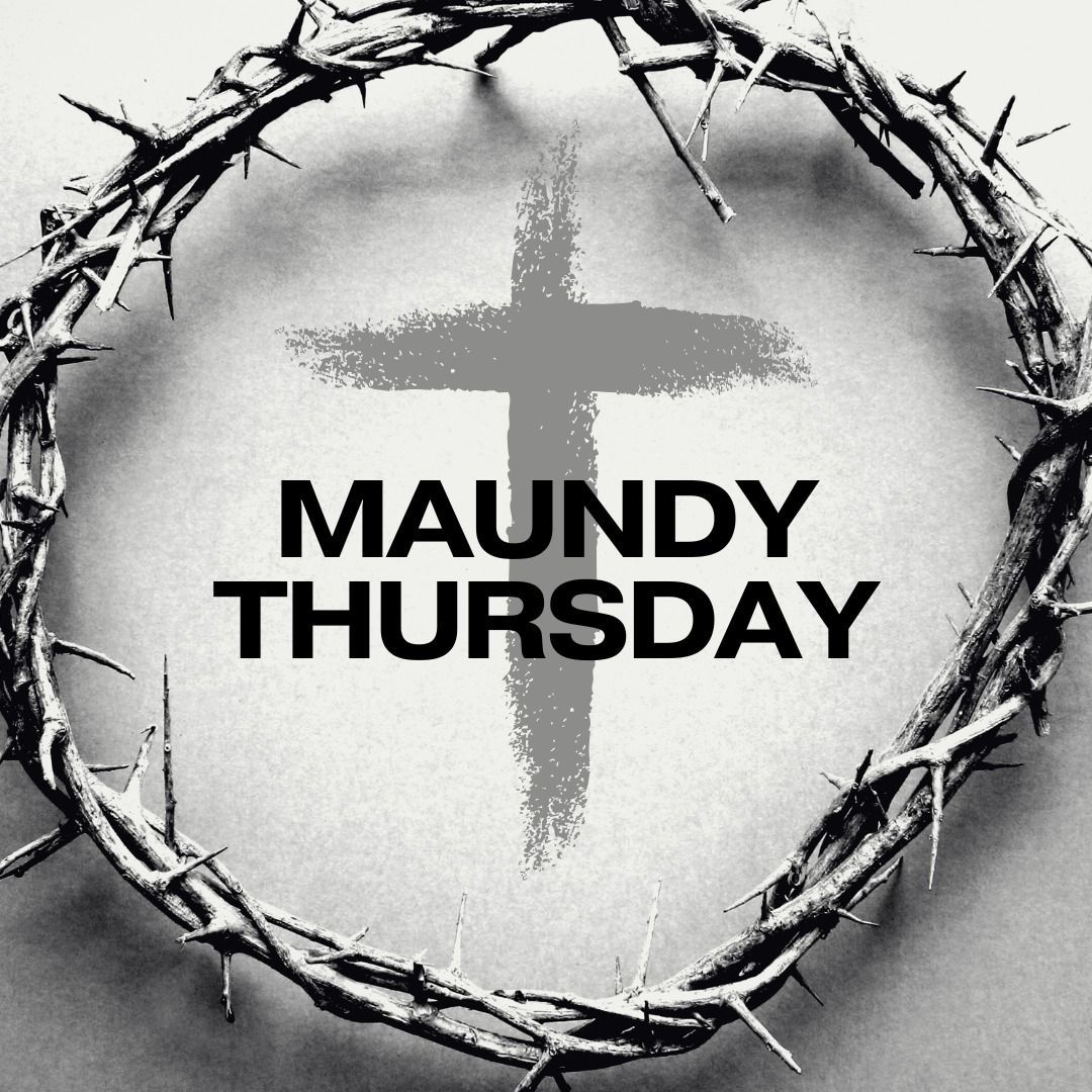 Holy(Maundy) Thursday Service