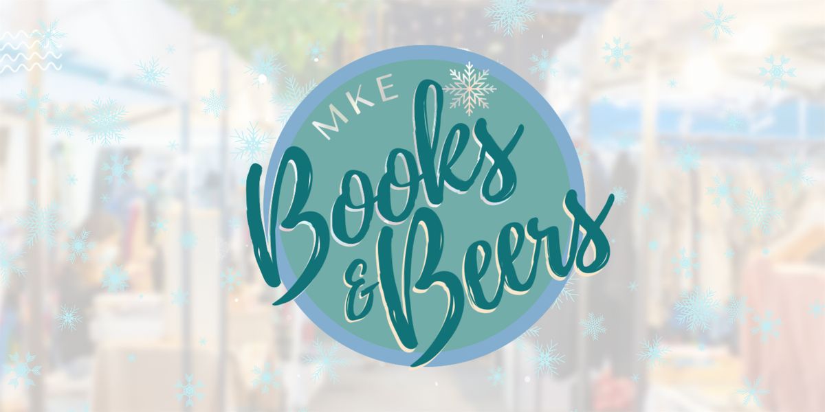 MKE Books & Beers \u2744\ufe0fSNOWED IN\u2744\ufe0f Bookish Holiday Pop Up