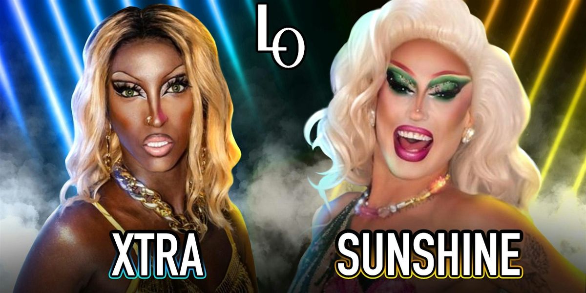 Friday Night Drag with Sunshine Glitterchild & Xtra - 11:30pm