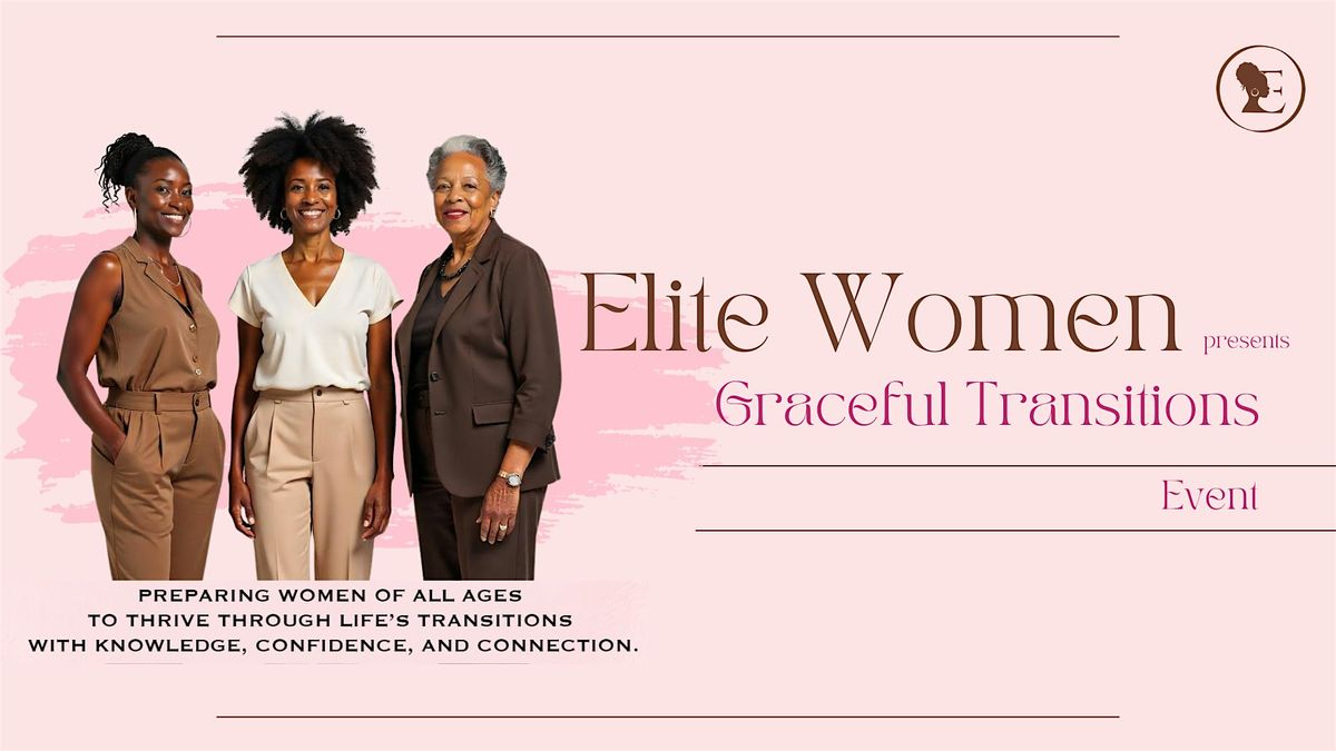 Graceful Transitions  By Elite Women Ke (KES 5,500)Solo, (KES10,000)Pair