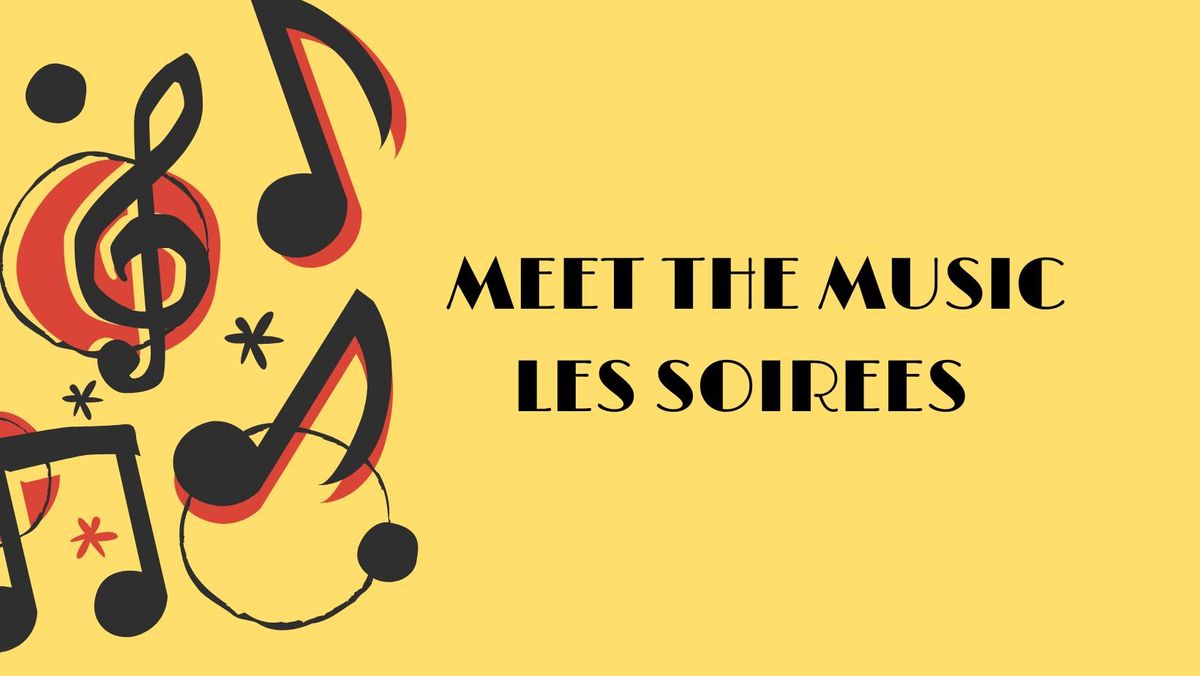 MEET THE MUSIC - LES SOIREES 