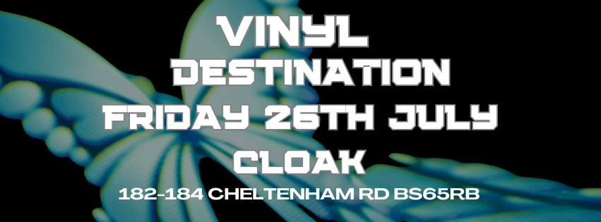 Vinyl Destination @ Cloak