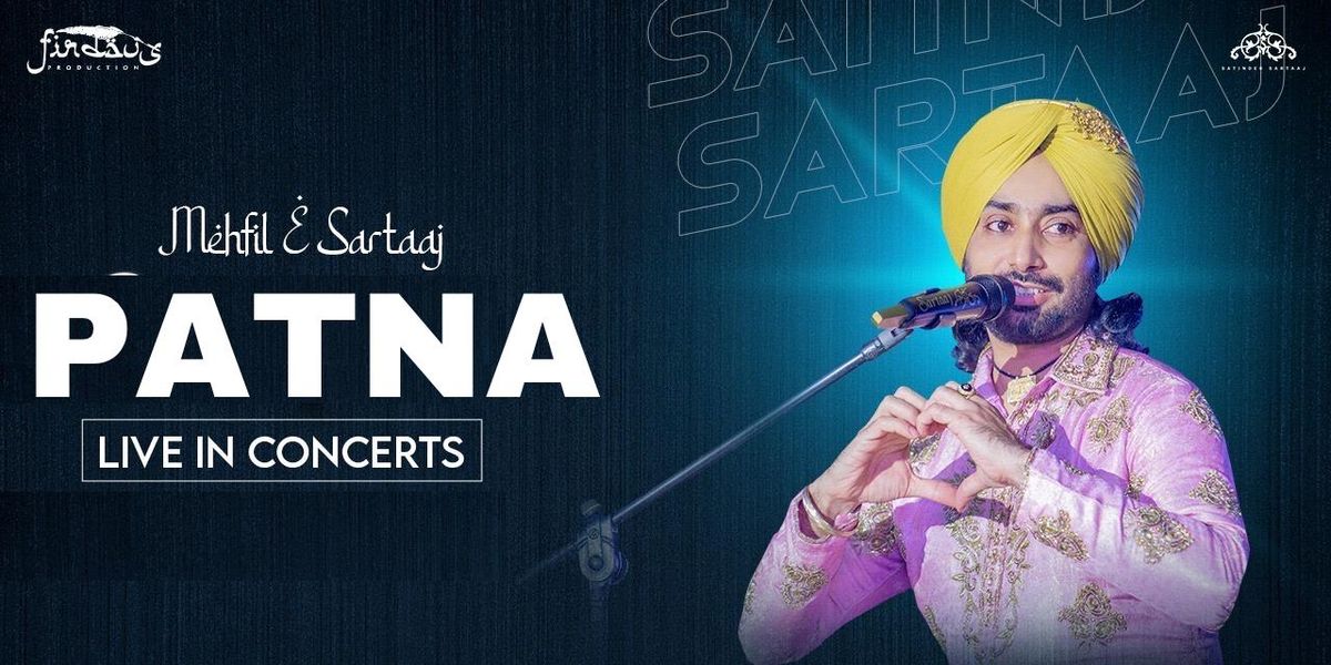 Mehfil E Sartaaj - Patna