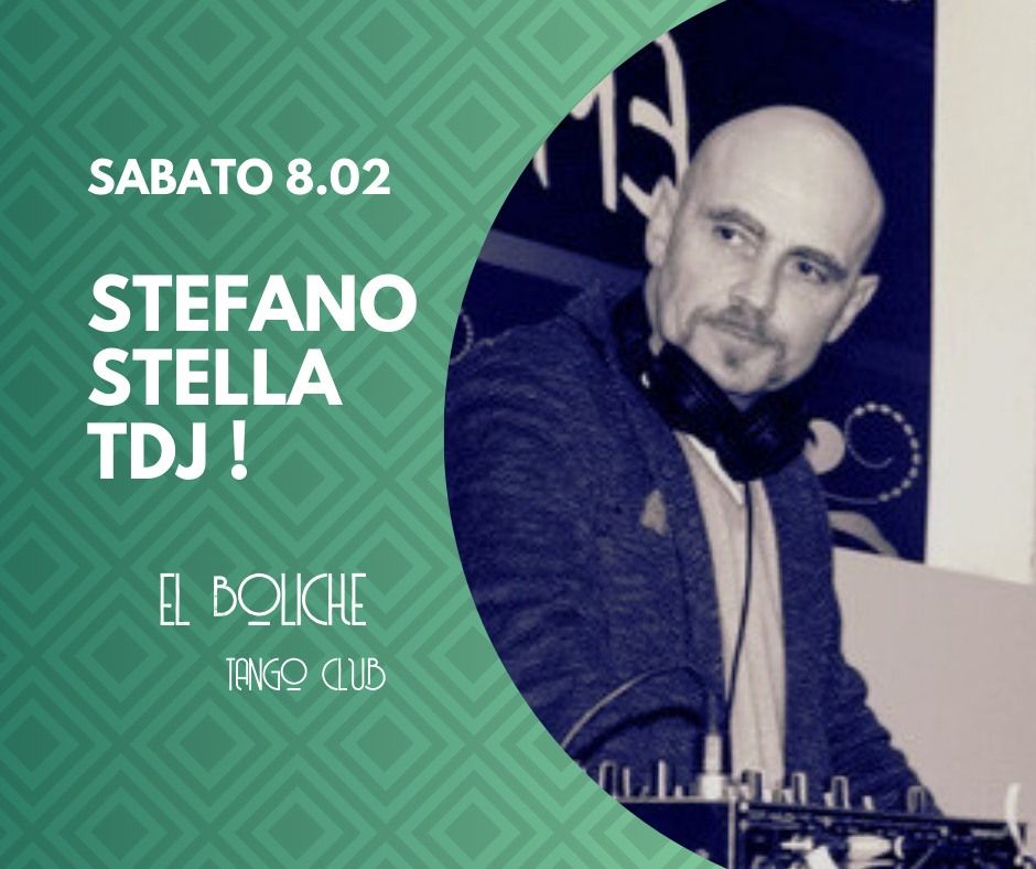 Milonga El Boliche con Stefano Stella Tdj!