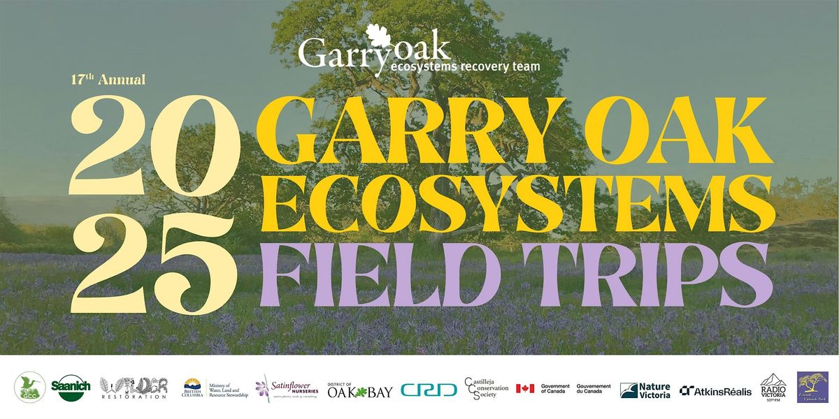 2025 Garry Oak Ecosystems Gathering: Field Trips