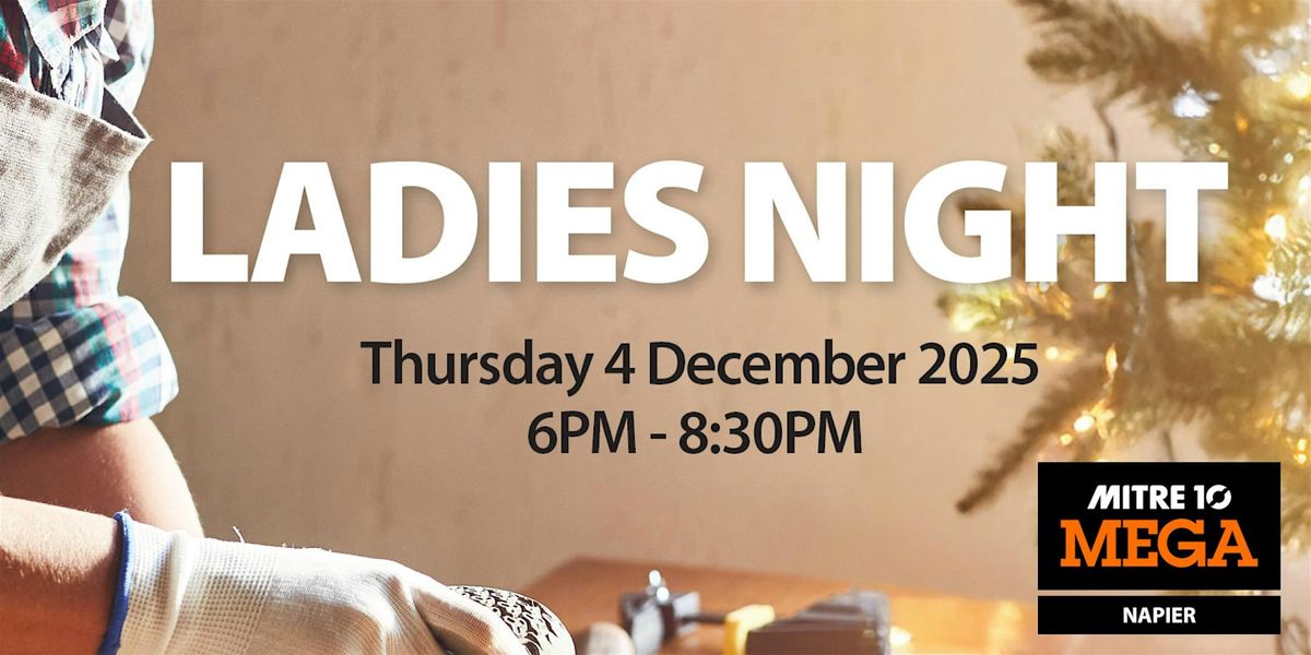 Ladies Night at Mitre 10 MEGA Napier