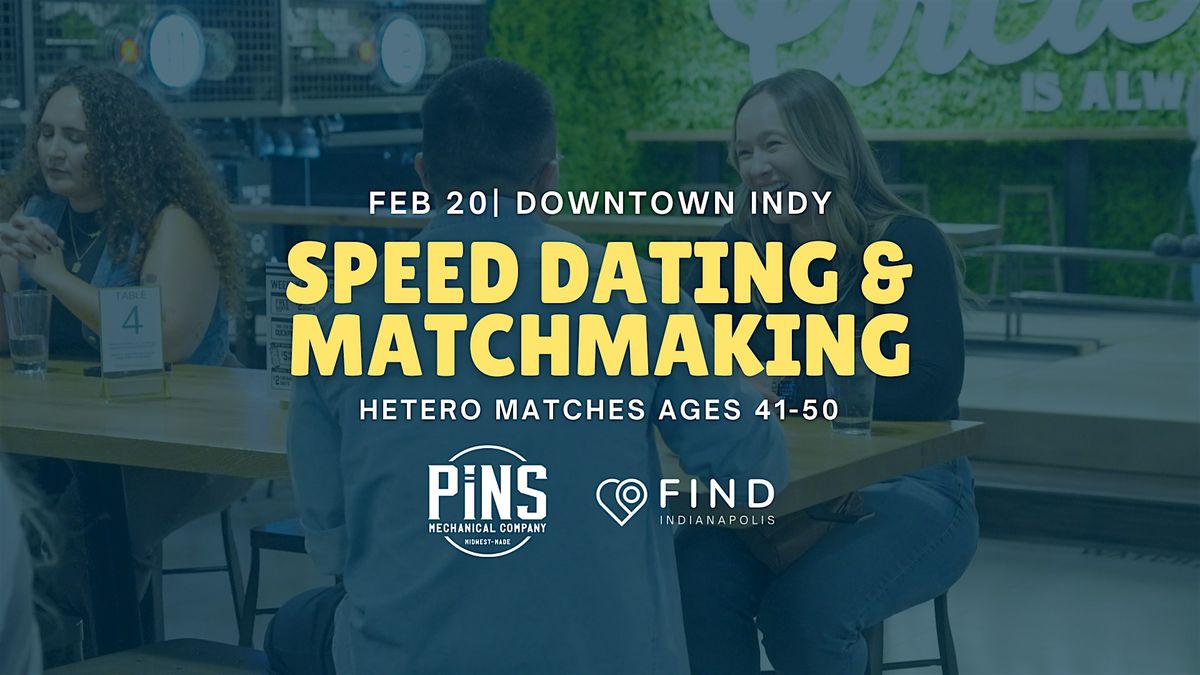 Speed Dating for Singles Ages 41-50 | Downtown Indy