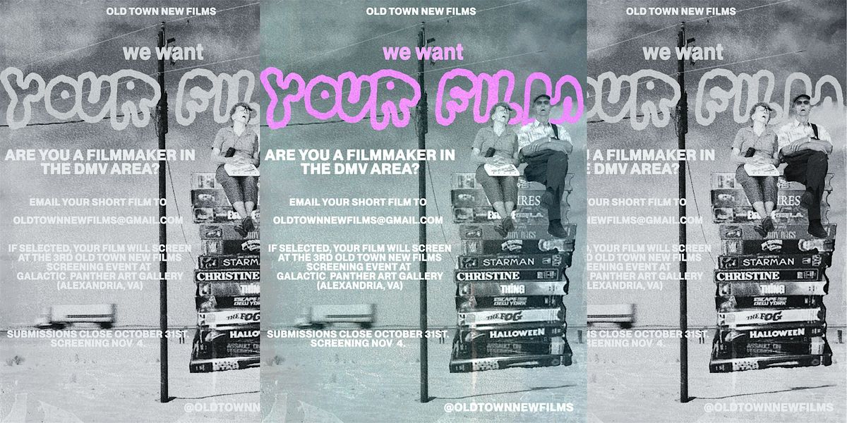 Old Town New Films - 3rd Local Filmmakers Screening Event