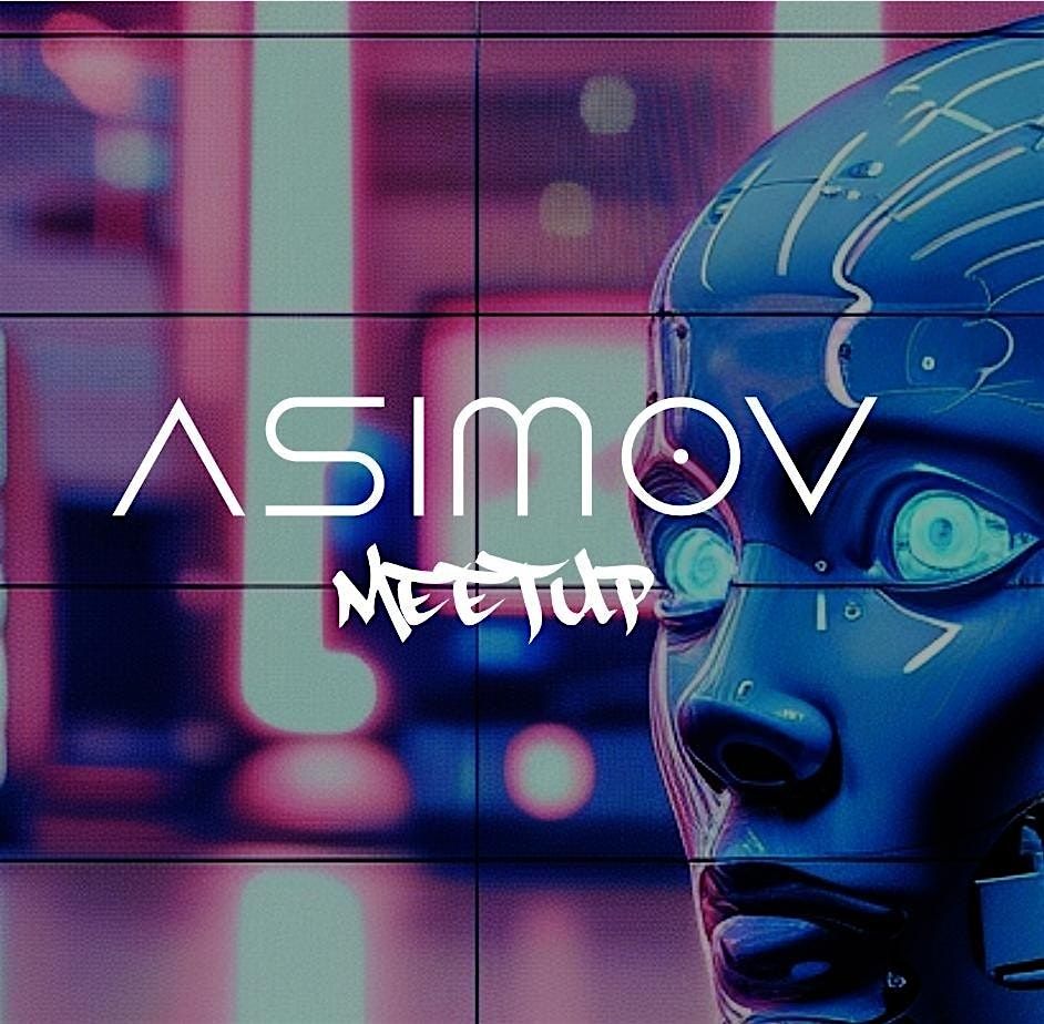 ASIMOV Meetup #8