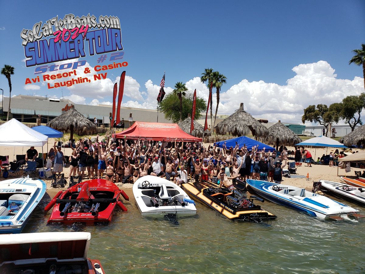 SoCal Jet Boats 2024 Summer Tour: Stop #2 - The Avi Resort & Casino, Laughlin, NV