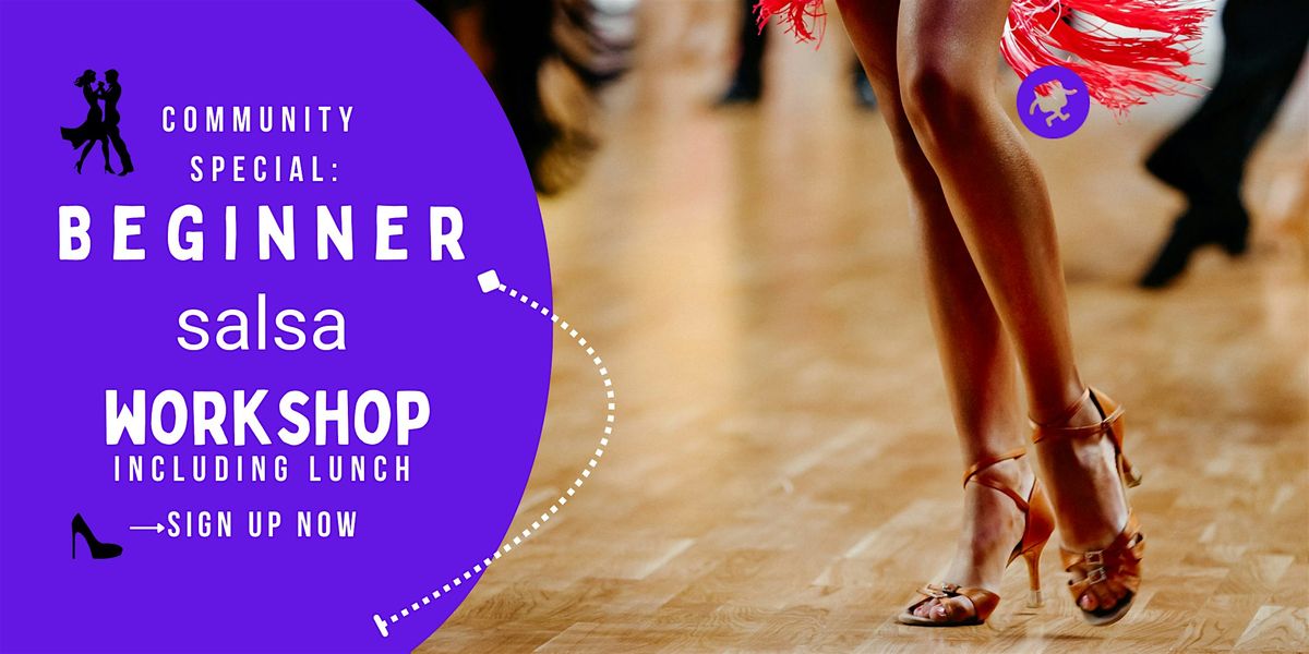 Step Into Salsa: Beginner Workshop + Lunch & Social
