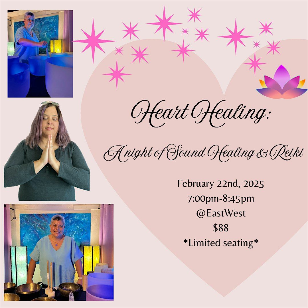 Heart Healing: A Night of Sound Healing & Reiki