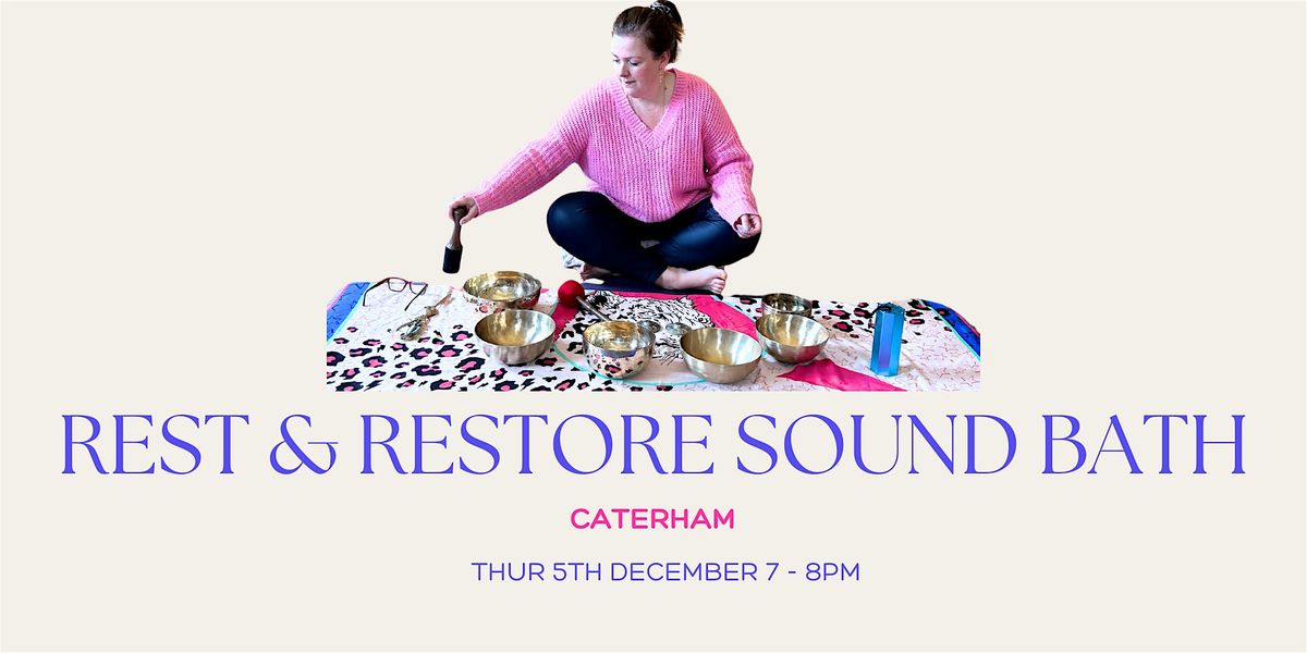 Rest & Restore Sound Bath