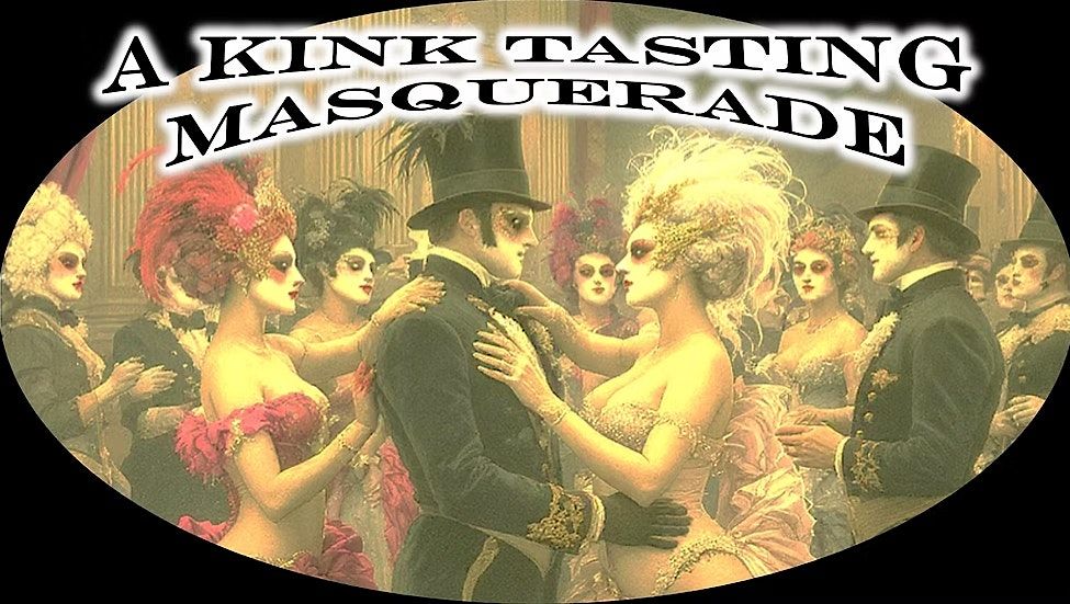 A Kink Tasting Masquerade
