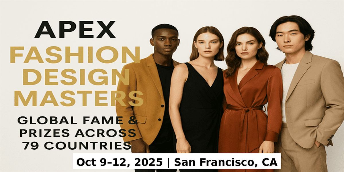 Apex Master Expos \u2013 Designer Fashion Shows in San Francisco, CA, USA